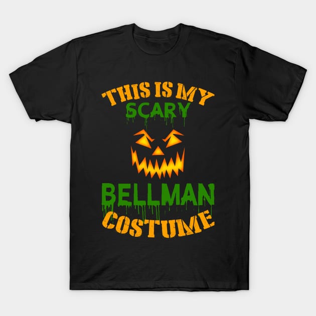 This Is My Scary Bellman Costume T-Shirt by jeaniecheryll